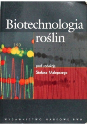Biotechnologia roślin - Stefan Malepszy - książka  wyd. 2004