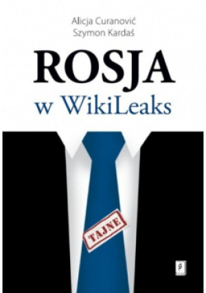 Rosja w WikiLeaks - Szymon Kardaś - książka  wyd. 2011