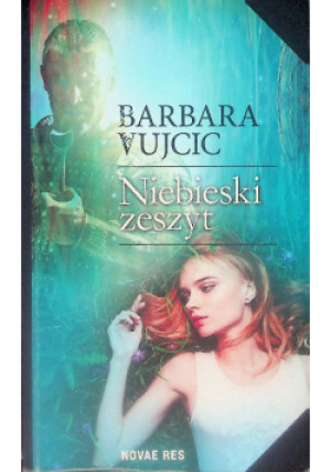 Niebieski zeszyt - Barbara Vujcic - książka  wyd. 2015