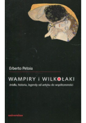 Wampiry i wilkołaki - Erberto Petoia - książka historyczna wyd. 2003