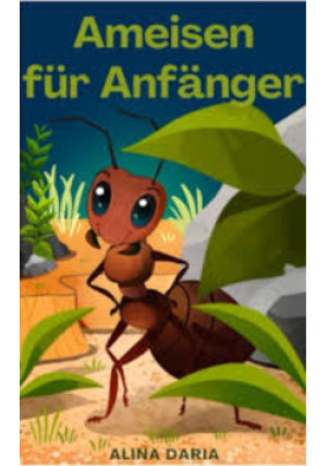Ameisen fur Anfanger - Alina Daria - książka  wyd. 2021