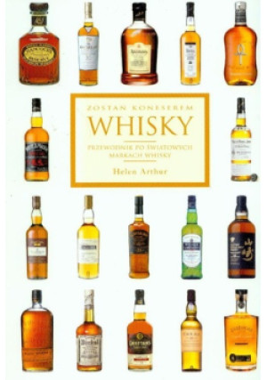 Zostań koneserem Whisky - Helen Arthur - książka  wyd. 2008