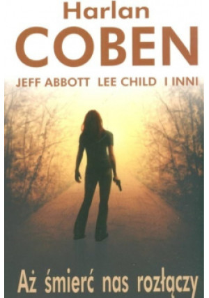 Aż śmierć nas rozłączy - Harlan Coben - książka historyczna wyd. 2007