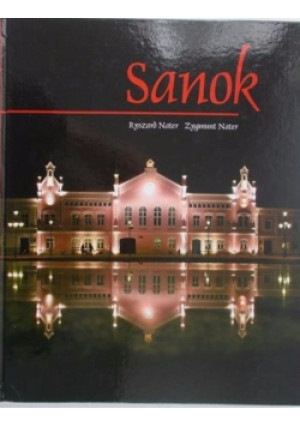 Sanok - Zygmunt Nater, Ryszard Nater - książka  wyd. 2008