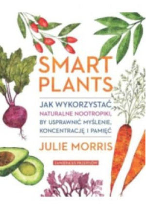Smart Plants - Julie Morris - książka  wyd. 2020