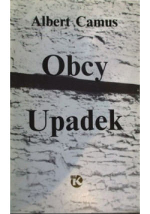 Obcy Upadek - Albert Camus - książka  wyd. 1991