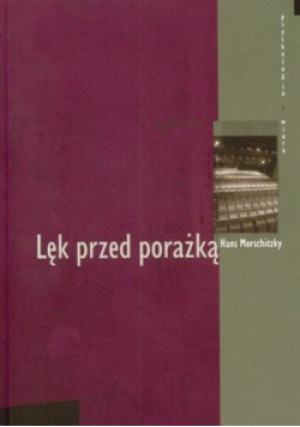 Lęk przed porażką - Hans Morschitzky - książka  wyd. 2008