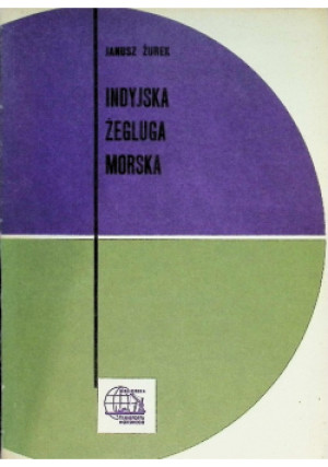 Indyjska żegluga morska - Janusz Żurek - książka  wyd. 1976