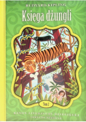 Księga dżungli  Tom 2 - Rudyard Klipling - książka  wyd. 2016