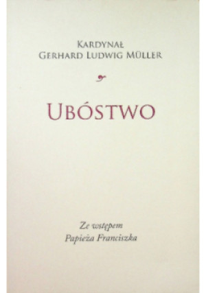 Ubóstwo - Gerhard Ludwig Muller - książka  wyd. 2014