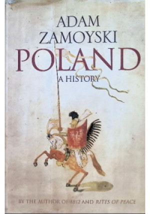 Poland A History - Adam Zamoyski - książka  wyd. 2009