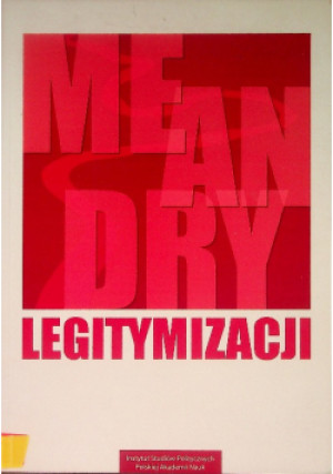 Meandry Legitymizacji - Irena Pańkoń - książka  wyd. 2011
