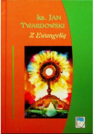 Z Ewangelią - Jan Twardowski - książka  wyd. 2005
