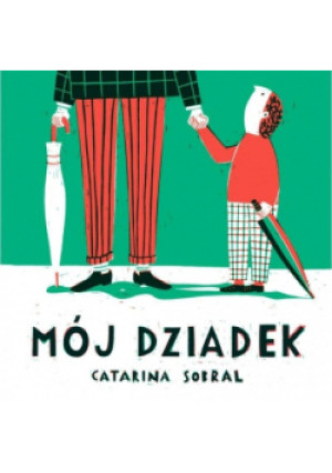 Mój Dziadek - Catarina Sobral - książka  wyd. 2016