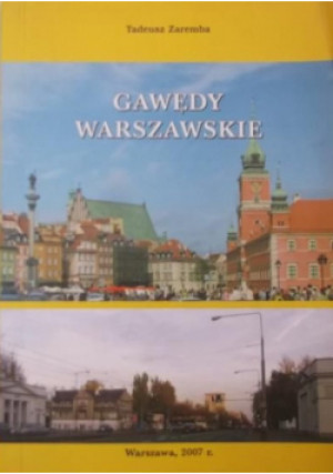 Gawędy warszawskie - Tadeusz Zaremba - książka reportaż wyd. 2007