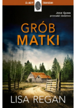 Grób matki - Lisa Regan - książka  wyd. 2023