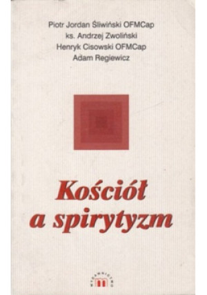 Kościół a spirytyzm - Piotr Jordan - książka  wyd. 2001