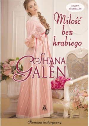 Miłość bez hrabiego - Shana Galen - książka  wyd. 2019