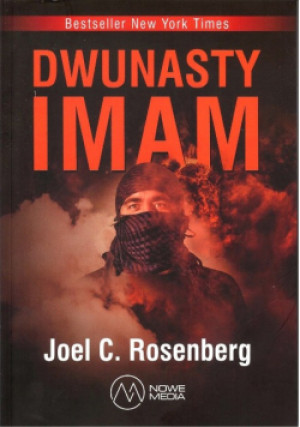 Dwunasty Imam - Joel C. Rosenberg - książka  wyd. 2015