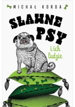 Sławne psy i ich ludzie - Michał Korda - książka  wyd. 2022