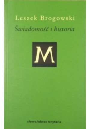 Świadomość i historia - Leszek Brogowski - książka  wyd. 2004