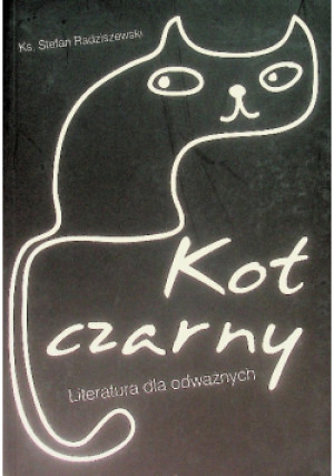 Kot czarny - Stefan Radziszewski - książka reportaż wyd. 2011