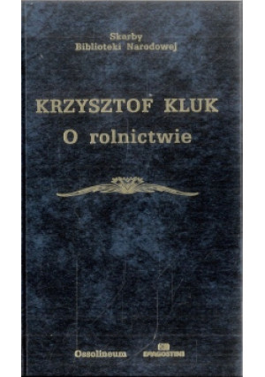 O rolnictwie - Krzysztof Kluk - książka  wyd. 2006