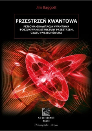 Przestrzeń kwantowa - Jim Baggott - książka  wyd. 2020
