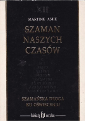 Szaman naszych czasów - Martine Ashe - książka  wyd. 1999