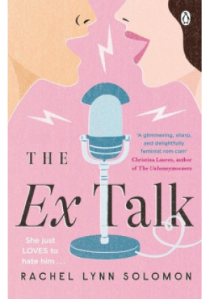 The Ex Talk - Rachel Lynn Solomon - książka  wyd. 2022