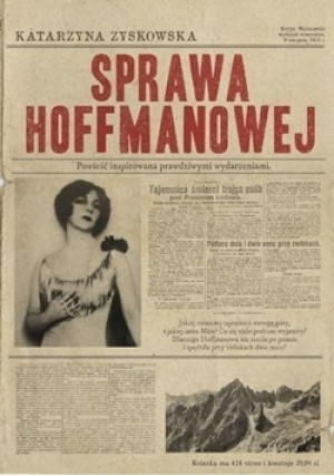Sprawa Hoffmanowej - Katarzyna Zyskowska - książka historyczna wyd. 2019