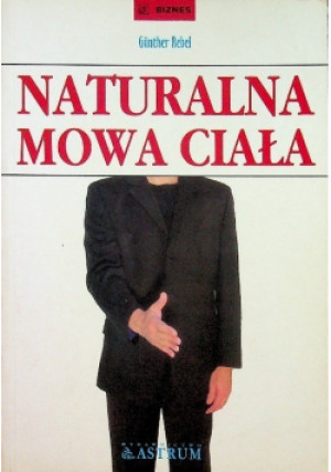 Naturalna mowa ciała - Gunther Rebel - książka  wyd. 1998