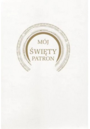 Mój święty patron - książka  wyd. 2012