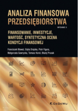 Analiza finansowa przedsiębiorstwa - Piotr Figura, Franciszek Bławat, Edyta Drajska - książka  wyd. 2020