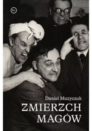 Zmierzch magów - Daniel Muzyczuk - książka  wyd. 2025
