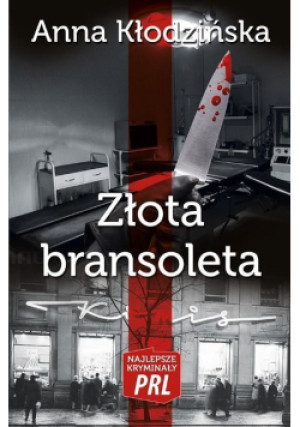 Złota bransoleta - Anna Kłodzińska - książka  wyd. 2015