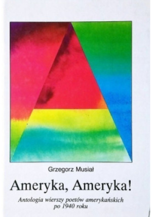 Ameryka Ameryka - Grzegorz Musiał - książka  wyd. 1994