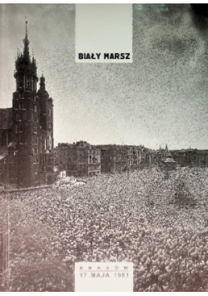 Biały marsz - Zygmunt Kosowski - książka historyczna wyd. 2001