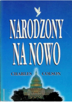 Narodzony na nowo - Charles Colson - książka  wyd. 1996