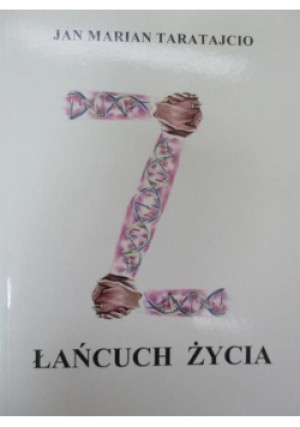 Łańcuch życia - Jan Marian Taratajcio - książka  wyd. 2013