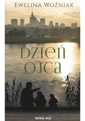 Dzień Ojca - Ewelina Woźniak - książka  wyd. 2019