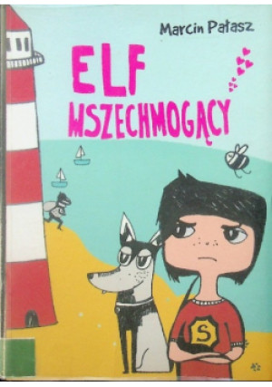 Elf wszechmogący - Marcin Pałasz - książka  wyd. 2013