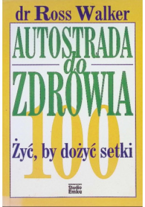 Autostrada do zdrowia - Ross Walker - książka  wyd. 2003