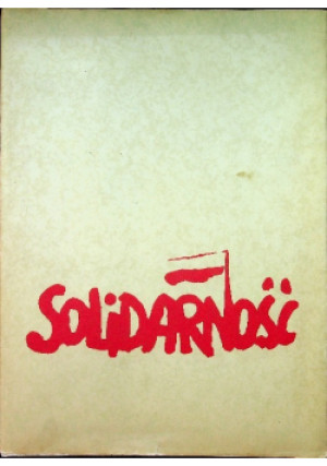 Solidarność. Sierpień 1980 - książka historyczna wyd. 1980