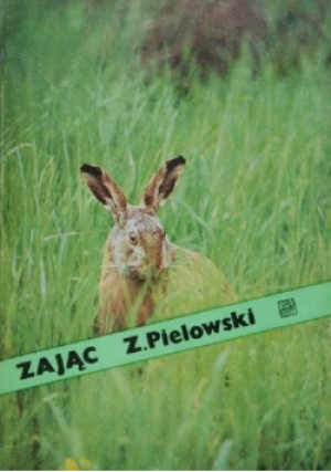 Zając - Zygmunt Pielowski - książka  wyd. 1979
