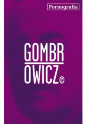 Pornografia - Witold Gombrowicz - książka  wyd. 2017