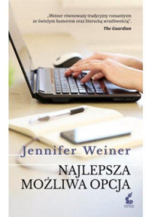 Najlepsza możliwa opcja - Jennifer Weiner - książka  wyd. 2016