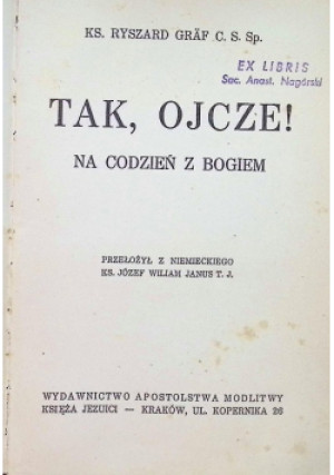 Tak Ojcze 1938 r. - Ryszard Graf - książka  wyd. 1938