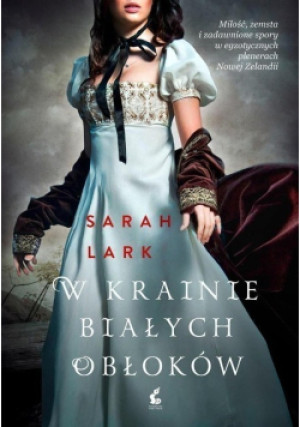 W krainie białych obłoków - Sarah Lark - książka  wyd. 2016