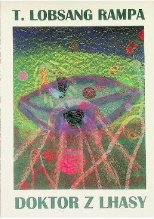 Doktor z Lhasy - T. Lobsang Rampa - książka  wyd. 1996
